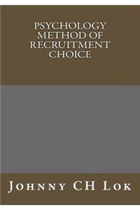 Psychology Method Of Recruitment Choice