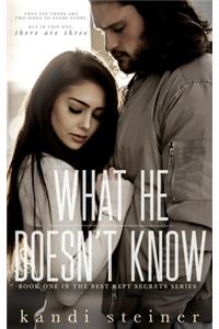 What He Doesn't Know