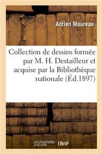 Inventaire de la Collection de Dessins Formée Par M. H. Destailleur