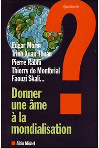 Donner Une AME a la Mondialisation