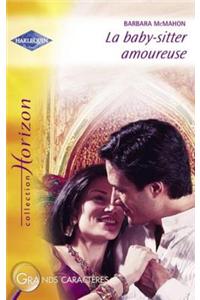 La Baby-Sitter Amoureuse (Harlequin Horizon)