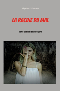 La racine du mal