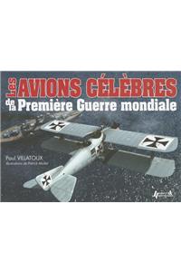 Les Avions Celebres De La Premiere Guerre Mondiale