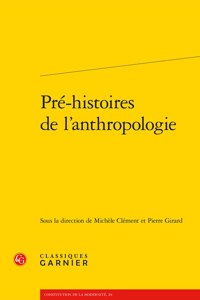 Pre-Histoires de l'Anthropologie