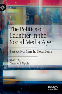 Politics of Laughter in the Social Media Age