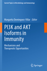 PI3K and AKT Isoforms in Immunity