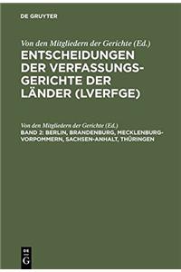 Entscheidungen Der Verfassungsgerichte Der LÃ¤nder (Lverfge), Band 2, Berlin, Brandenburg, Mecklenburg-Vorpommern, Sachsen-Anhalt, ThÃ¼ringen