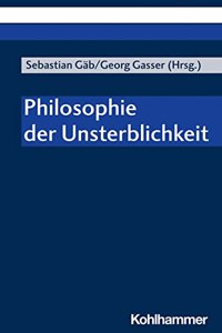 Philosophie Der Unsterblichkeit