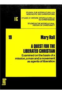 Quest for the Liberated Christian