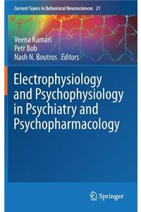 Electrophysiology and Psychophysiology in Psychiatry and Psychopharmacology