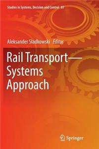 Rail Transport--Systems Approach
