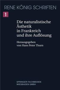 Die Naturalistische Ästhetik in Frankreich Und Ihre Auflösung