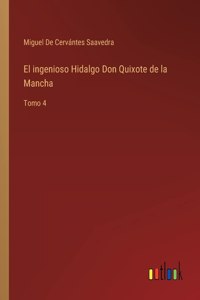 ingenioso Hidalgo Don Quixote de la Mancha