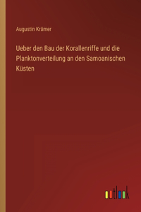 Ueber den Bau der Korallenriffe und die Planktonverteilung an den Samoanischen Küsten