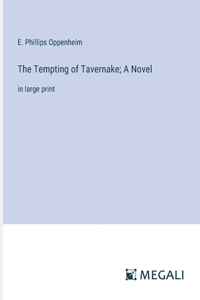 Tempting of Tavernake; A Novel