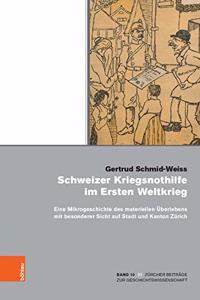 Schweizer Kriegsnothilfe Im Ersten Weltkrieg