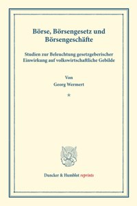 Borse, Borsengesetz Und Borsengeschafte