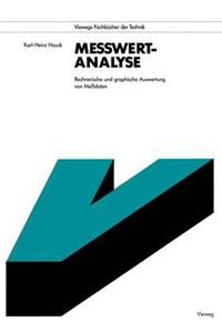 Meßwert-Analyse: Rechnerische Und Graphische Auswertungen Von Meßdaten