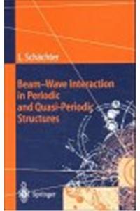 Beam-Wave Interaction in Periodic and Quasi-Periodic Structures