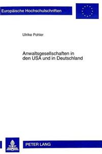 Anwaltsgesellschaften in Den USA Und in Deutschland