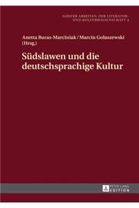 Suedslawen und die deutschsprachige Kultur