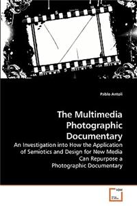 Multimedia Photographic Documentary