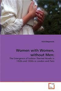 Women with Women, without Men