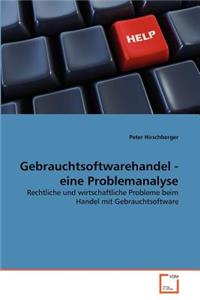 Gebrauchtsoftwarehandel - eine Problemanalyse
