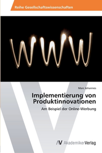 Implementierung von Produktinnovationen