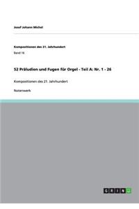 52 Präludien und Fugen für Orgel - Teil A