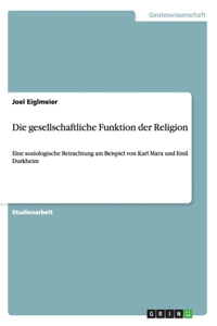 gesellschaftliche Funktion der Religion