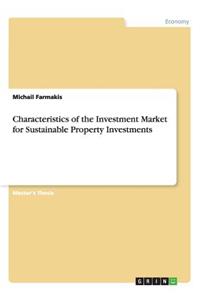 Characteristics of the Investment Market for Sustainable Property Investments