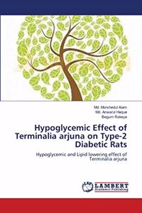 Hypoglycemic Effect of Terminalia arjuna on Type-2 Diabetic Rats