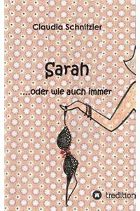 Sarah ...oder wie auch immer
