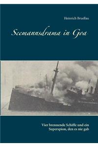 Seemannsdrama in Goa - Vier brennende Schiffe und ein Superspion, den es nie gab