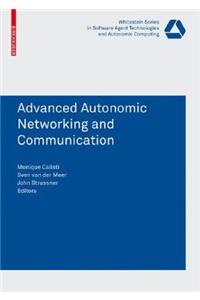 Advanced Autonomic Networking and Communication