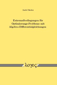 Extremalbedingungen Fur Optimierungs-Probleme Mit Algebro-Differentialgleichungen
