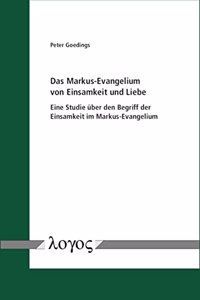 Das Markus-Evangelium Von Einsamkeit Und Liebe