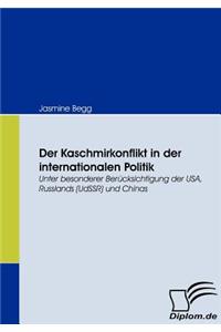 Kaschmirkonflikt in der internationalen Politik: Unter besonderer Berücksichtigung der USA, Russlands (UdSSR) und Chinas