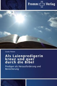 Als Laienpredigerin kreuz und quer durch die Bibel