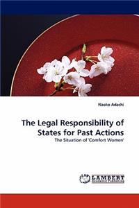 Legal Responsibility of States for Past Actions