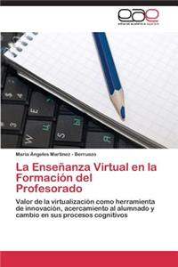 Enseñanza Virtual en la Formación del Profesorado