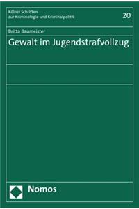 Gewalt Im Jugendstrafvollzug