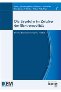 Die Eisenbahn Im Zeitalter Von Elektromobilitat