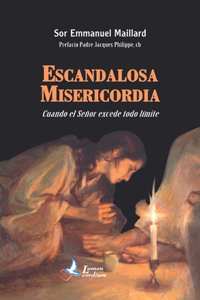 Escandalosa Misericordia