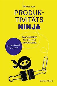 Werde zum Produktivitats-Ninja