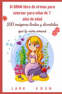 El GRAN libro de sirenas para colorear para niñas de 7 años de edad