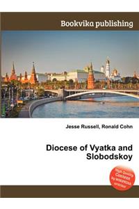 Diocese of Vyatka and Slobodskoy
