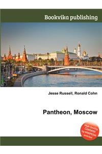 Pantheon, Moscow