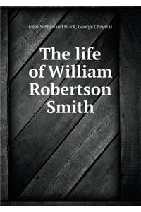 The Life of William Robertson Smith